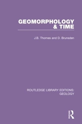 Geomorphology & Time - J.B. Thornes, D. Brunsden