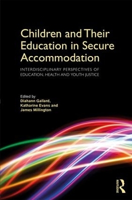 Children and Their Education in Secure Accommodation - 