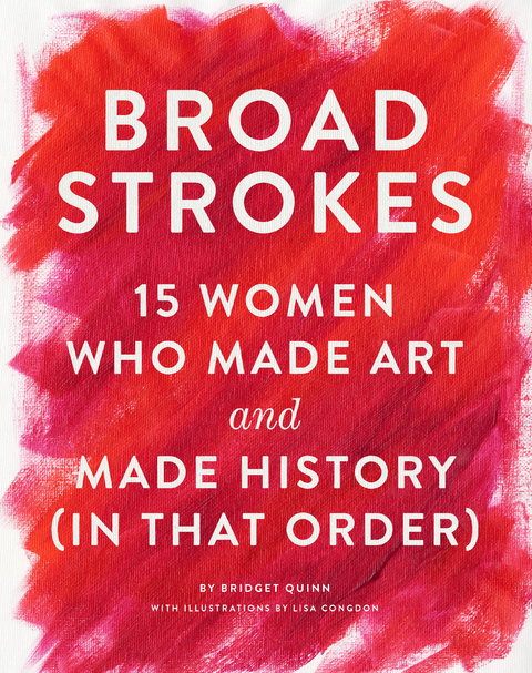 Broad Strokes -  Bridget Quinn