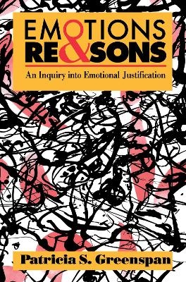 Emotions and Reasons - Patricia S. Greenspan