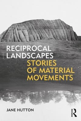 Reciprocal Landscapes - Jane Hutton