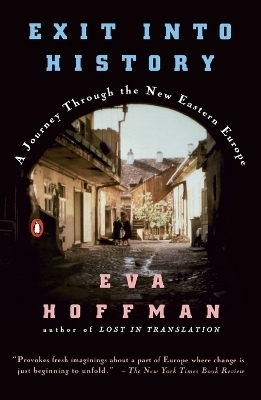 Exit into History - Eva Hoffman