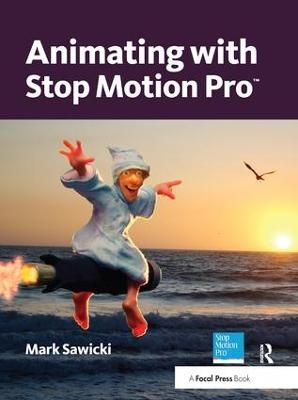 Animating with Stop Motion Pro - Mark Sawicki