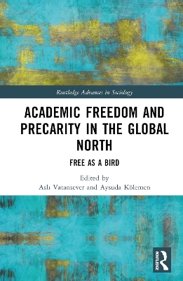 Academic Freedom and Precarity in the Global North - 