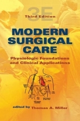 Modern Surgical Care - Miller, Thomas A.