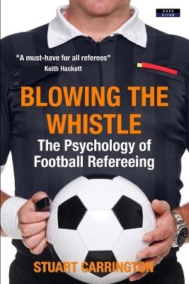 Blowing the Whistle - Stuart Carrington