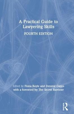 A Practical Guide to Lawyering Skills - 