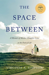 Space Between -  Virginia A. Simpson