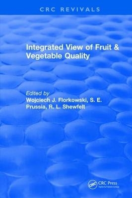 Integrated View of Fruit and Vegetable Quality - Wojciech J Florkowski