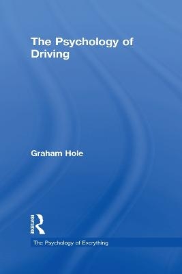 Psychology of Driving - Graham J. Hole