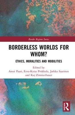 Borderless Worlds for Whom? - 