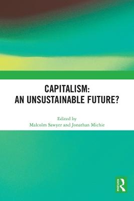 Capitalism: An Unsustainable Future? - 