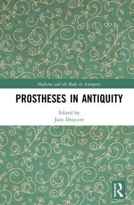 Prostheses in Antiquity - 