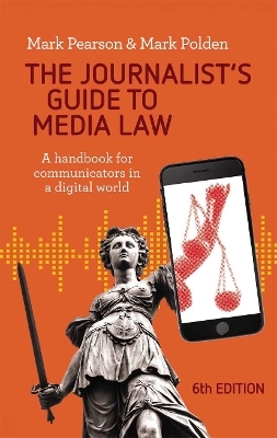 The Journalist's Guide to Media Law - Mark Pearson