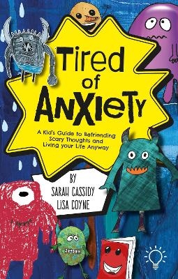 Tired of Anxiety - Sarah Cassidy, Lisa Coyne