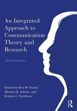 An Integrated Approach to Communication Theory and Research - Stacks, Don W.; Salwen, Michael B.; C. Eichhorn, Kristen