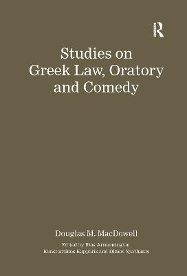 Studies on Greek Law, Oratory and Comedy - 