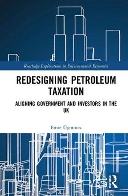 Redesigning Petroleum Taxation - Emre Üşenmez