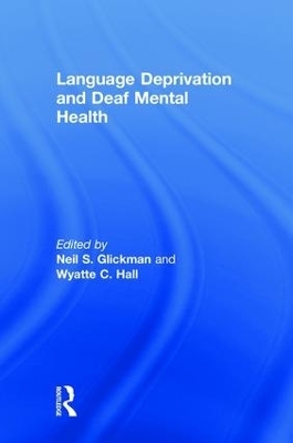 Language Deprivation and Deaf Mental Health - 