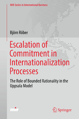 Escalation of Commitment in Internationalization Processes - Björn Röber