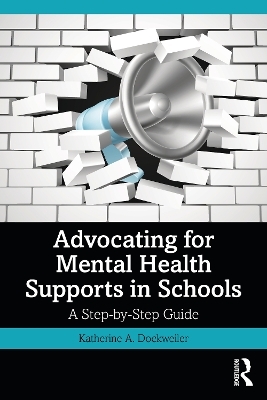 Advocating for Mental Health Supports in Schools - Katherine A. Dockweiler