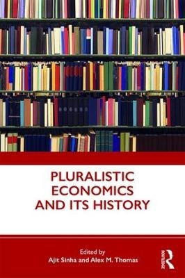 Pluralistic Economics and Its History - 