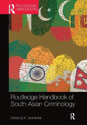 Routledge Handbook of South Asian Criminology - 