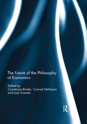 The Future of the Philosophy of Economics - 