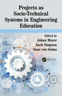 Projects as Socio-Technical Systems in Engineering Education - 