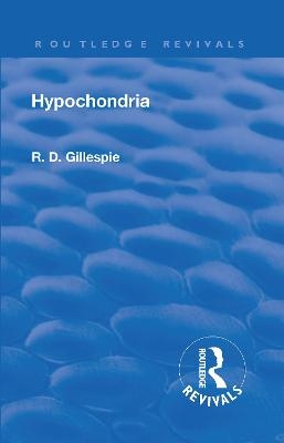 Revival: Hypochondria (1929) - E. D. Gillespie