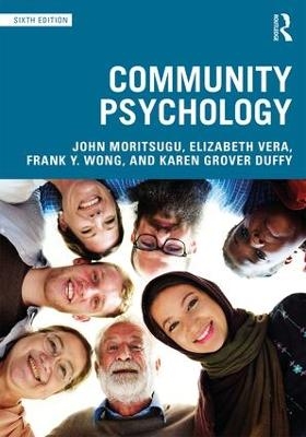 Community Psychology - John Moritsugu, Elizabeth Vera, Frank Y. Wong