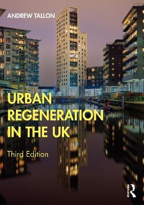 Urban Regeneration in the UK - Andrew Tallon