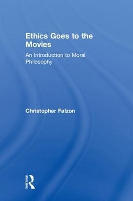 Ethics Goes to the Movies - Christopher Falzon