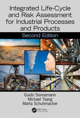 Integrated Life-Cycle and Risk Assessment for Industrial Processes and Products - 