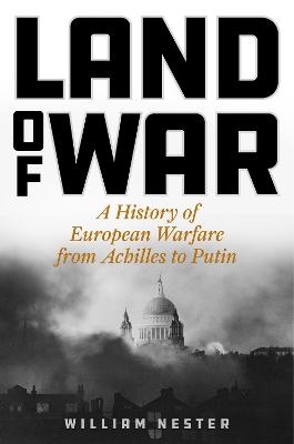 Land of War - William Nester