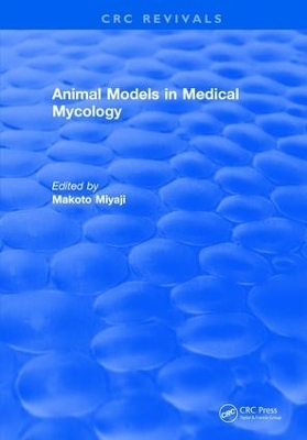 Animal Models in Medical Mycology - Makoto Miyaji