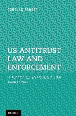 US Antitrust Law and Enforcement - Douglas Broder