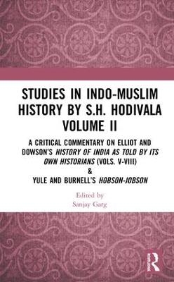 Studies in Indo-Muslim History by S.H. Hodivala Volume II - 