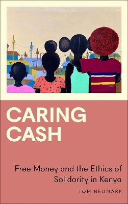 Caring Cash - Tom Neumark