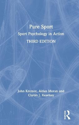 Pure Sport - John Kremer, Aidan Moran, Ciaran J. Kearney