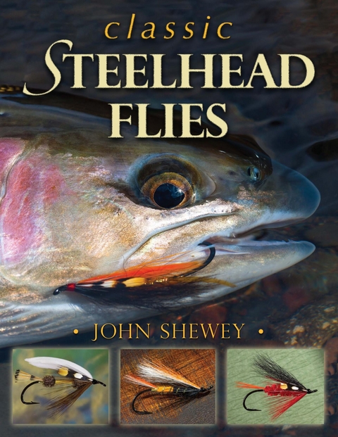 Classic Steelhead Flies -  John Shewey