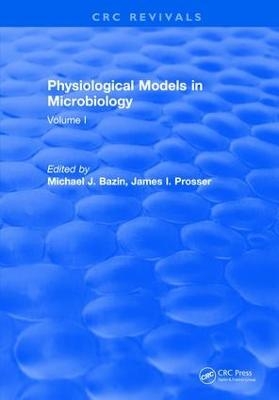 Physiological Models in Microbiology - M. Bazin