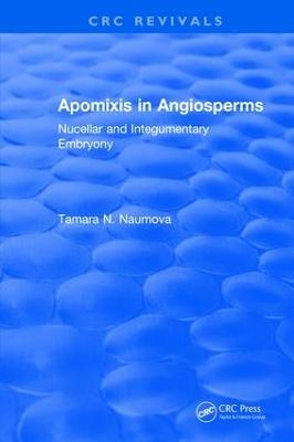 Apomixis in Angiosperms - Tamara N. Naumova