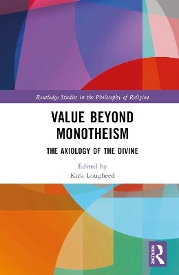 Value Beyond Monotheism - 