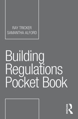 Building Regulations Pocket Book - Ray Tricker, Samantha Alford