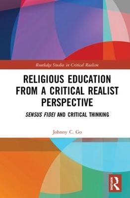 Religious Education from a Critical Realist Perspective - Johnny C. Go