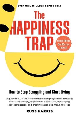 The Happiness Trap (Second Edition) - Russ Harris