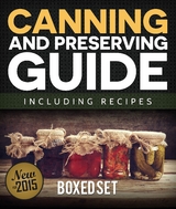 Canning and Preserving Guide including Recipes (Boxed Set) - Speedy Publishing