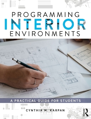 Programming Interior Environments - Cynthia Karpan