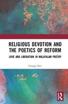 Religious Devotion and the Poetics of Reform - George Pati